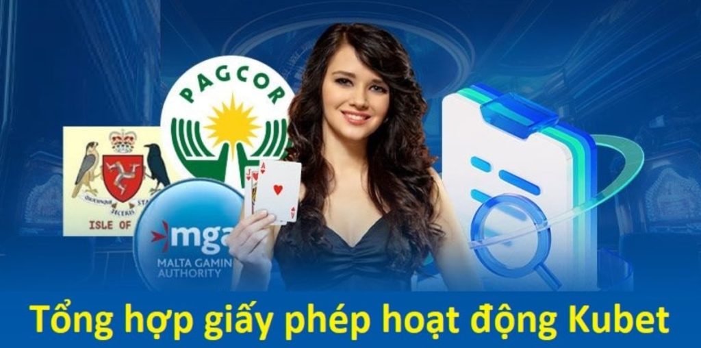 Thông tin cơ bản về giấy phép hoạt động kinh doanh Kubet
